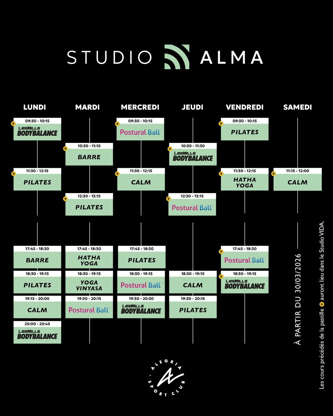 Planning des cours Studio Alma chez Alegria Sport Club : Pilates, Yoga et LesMills BODYBALANCE dès le 30 mars 2026.